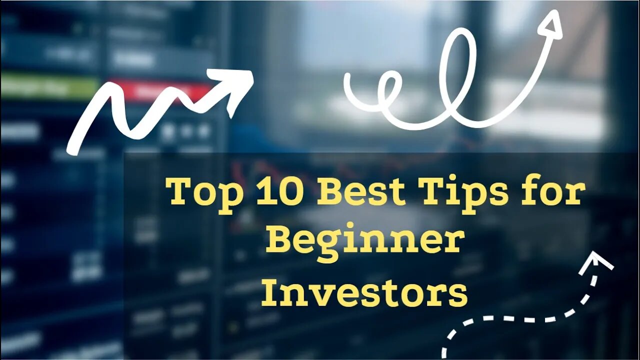 10 Best Tips for Beginning Investors