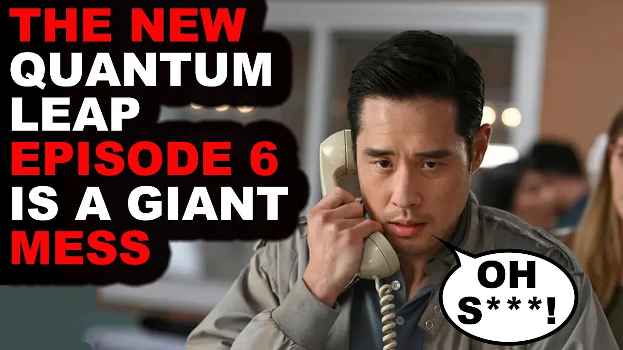 New Quantum Leap Episode 6 is a Giant MESS! Review & Reaction #quantumleap SUCKS | Original Pilot