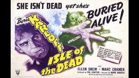 Val Lewton's ISLE OF THE DEAD 1945 Plague Quarantines Island Residents with a Vampire FULL MOVIE