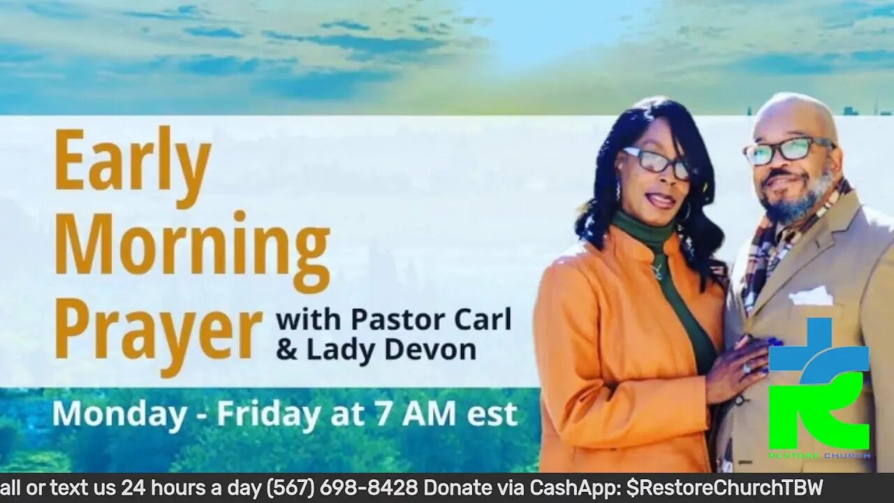 Early morning prayer with Pastor Carl & Lady Devon Mitchell