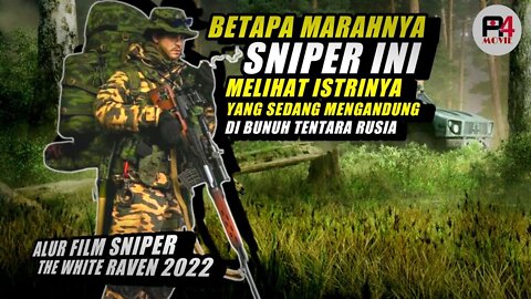 WASPADALAH SNIPER INI ADALAH CALON AYAH YG TERSAKITI,alur film sniper:white Raven 2022.