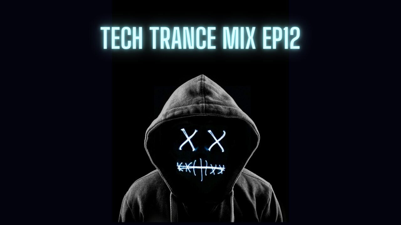 TECH TRANCE MIX - EP12