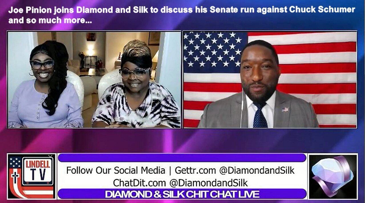 Joe Pinion joins Diamond and Silk to discuss his Senate run against Chuck Schumer and so much more.