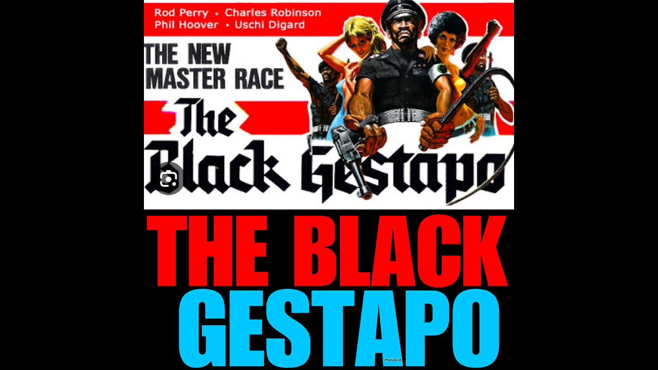 BCTV #13 THE BLACK GESTAPO