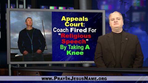 Coach Kenney Fired For Personal Religion: 9th Circuit Court Rules.