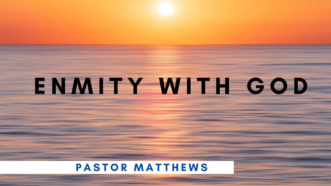 "Enmity With God" | Abiding Word Baptist