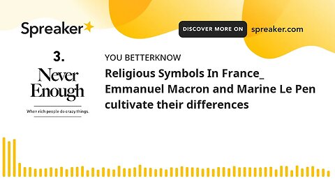 Religious Symbols In France_ Emmanuel Macron and Marine Le Pen cultivate their differences