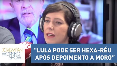 Helen: "Lula pode ser hexa-réu após depoimento a Moro” | Morning Show