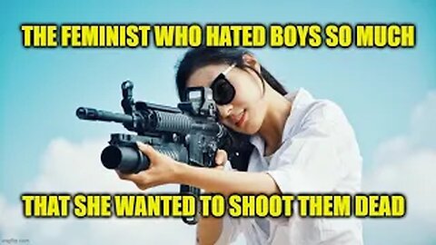 Feminist tries to shoot little boys out of hatred