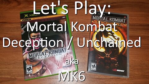 Let's Play: Mortal Kombat Deception on Xbox and MK Unchained on Sony PSP aka MK6 and UMK6 by Midway