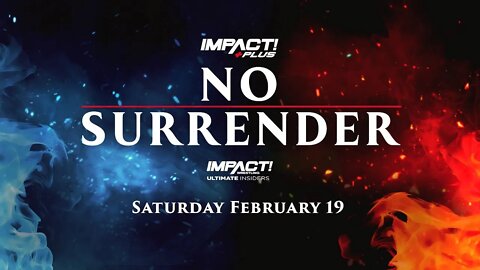 IMPACT WRESTLING NO SURRENDER 2022 : GET HYPED