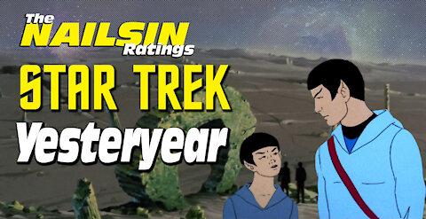The Nailsin Ratings:Star Trek - Yesteryear