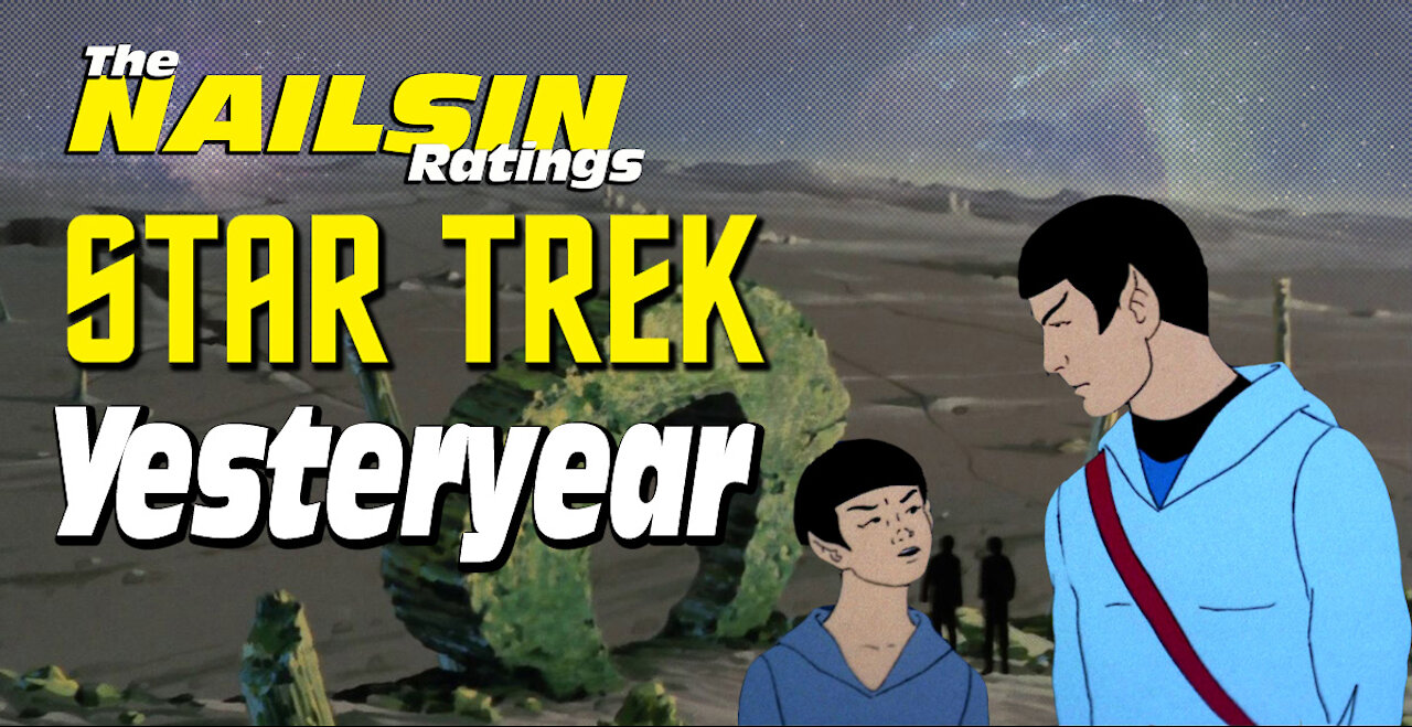 The Nailsin Ratings:Star Trek - Yesteryear
