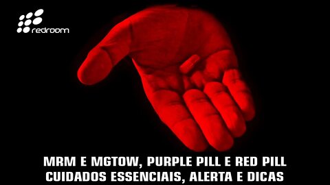 🔴 MRM E MGTOW, PURPLE PILL E RED PILL