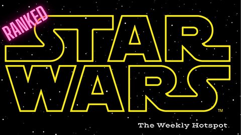 Ranking the Star Wars Films