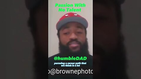 Talent vs Passion - humbledad podcast