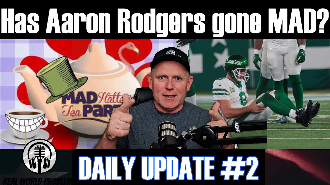 Aaron Rodgers TEA PARTY to blame for his injury...according to Kelly? RWP Daily Update #2