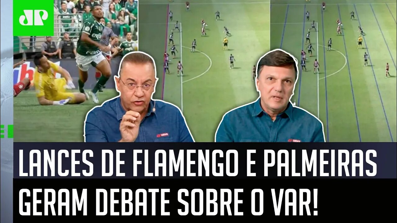 "Gente, os caras do VAR nitidamente..." Veja DEBATE sobre POLÊMICAS com Flamengo e Palmeiras!