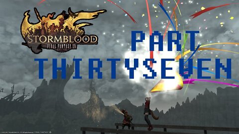 Final Fantasy XIV: Stormblood (PART 37) [Operation Rhalgr's Beacon]