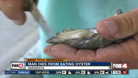 Man dies from Vibrio vulnificus infection that he got from eating oyster in Sarasota