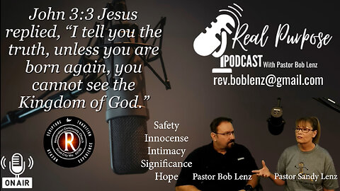 Real Purpose with Pastors Bob & Sandy