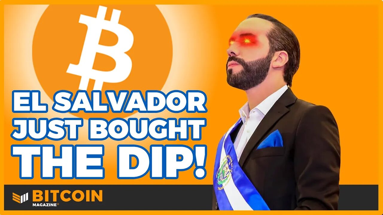 El Salvador Just Bought The Dip!