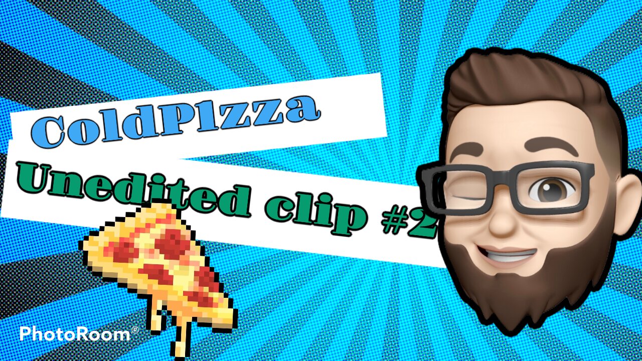 ColdP1zza Unedited Clips #2