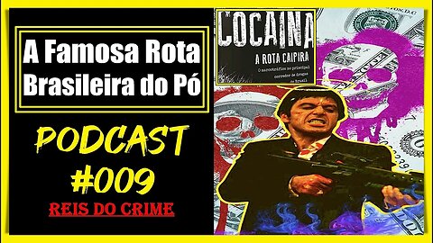 A ROTA CAIPIRA NO BRASIL - PODCAST #009