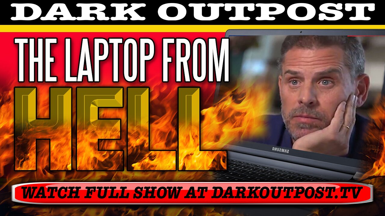 DarkOutpost 10-28-2020 The Laptop From Hell