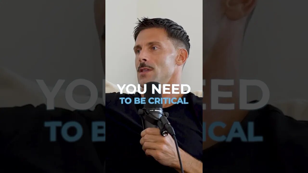 You NEED to be critical in business ..