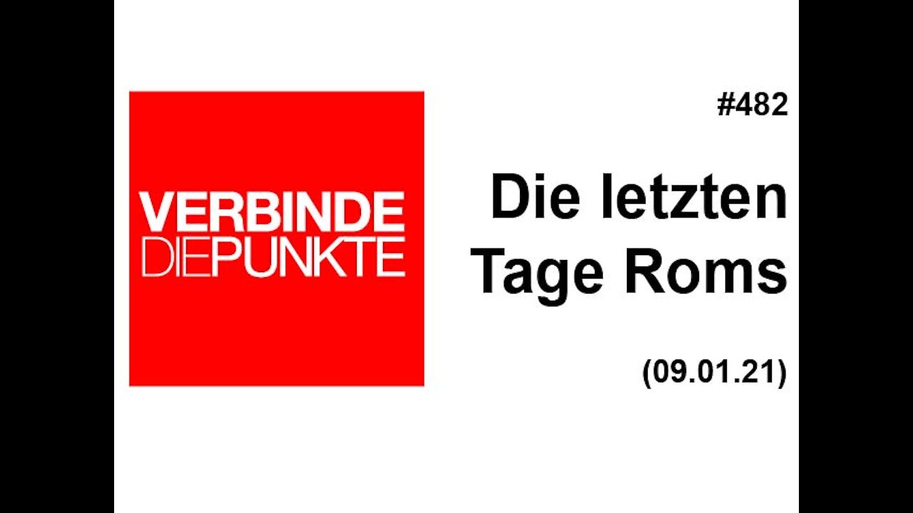 Verbinde die Punkte 482 - Die letzten Tage Roms (09.01.2021)