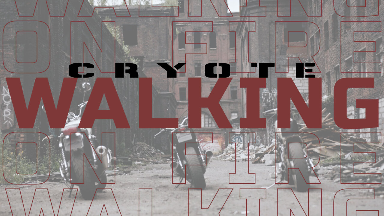 “Walking on Fire” by Cryote (Featuring Michael Shynes)