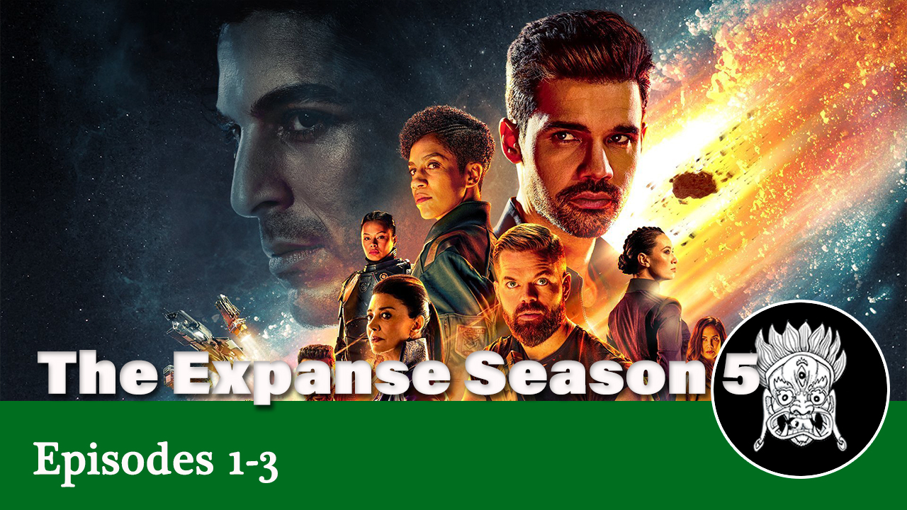 The Expanse Season 5 episode 1-3 reaction