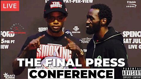 Spence Vs Crawford: Final Press Conference Reaction