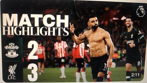 Highlights: Southampton vs Liverpool | Salah Double Wins It! (2-3)