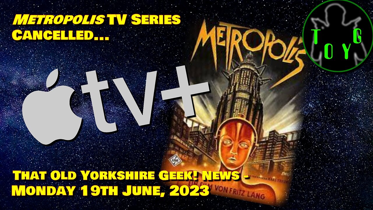 'Metropolis' TV series Cancelled... - TOYG! News Byte - 19th June, 2023