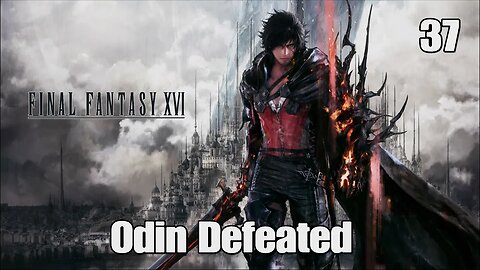 Final Fantasy 16- Odin Defeated