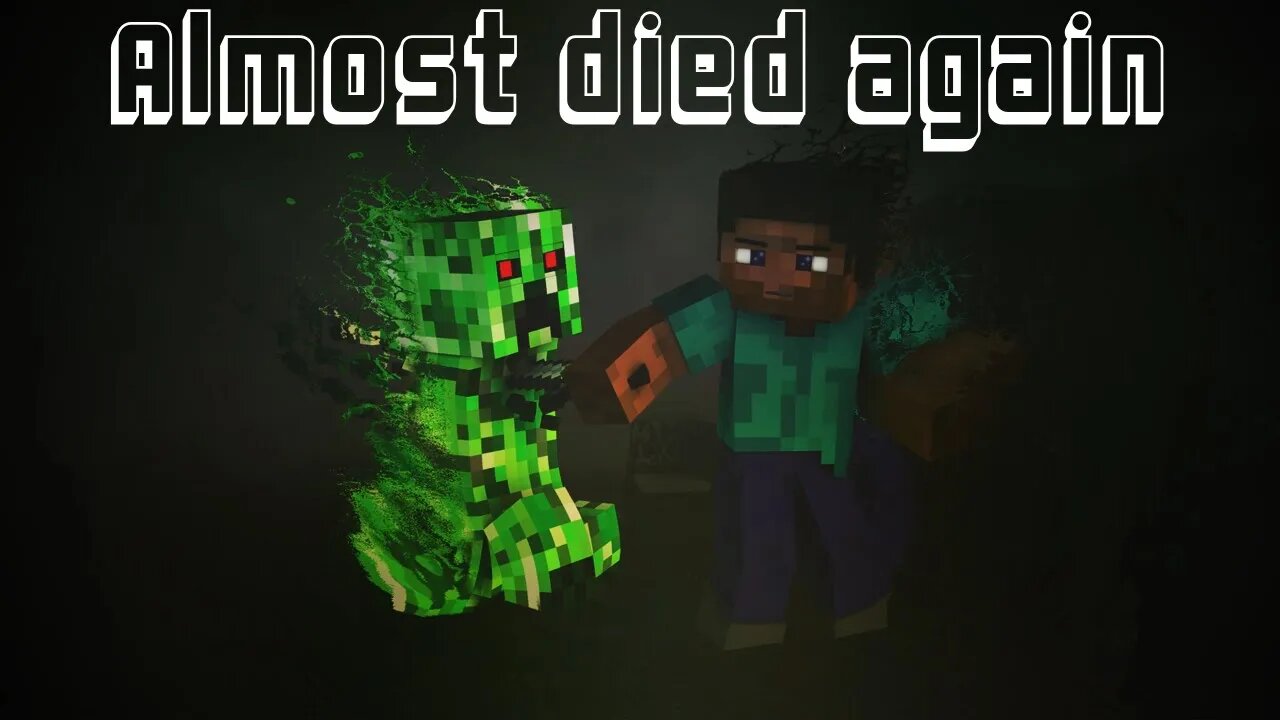 Amost died again(in the game) | Minecraft Part 3