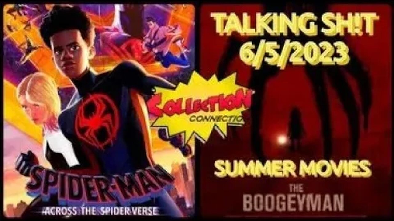 TALKING SH!T THE BOOGEYMAN / ACROSS THE SPIDERVERSE /