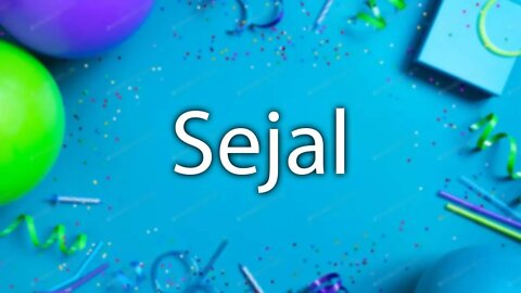 Happy Birthday to Sejal - Birthday Wish From Birthday Bash
