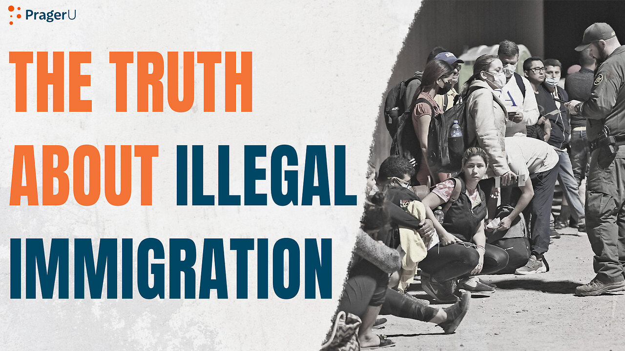 The Truth About Illegal Immigration | Short Clips | PragerU