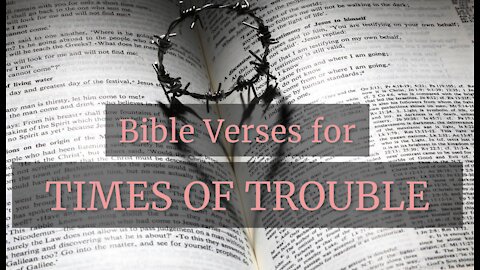 Bible Verses in TIMES OF TROUBLE // Bible verses for Troubled Times