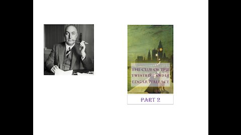 The Clue of the Twisted Candle Part 2