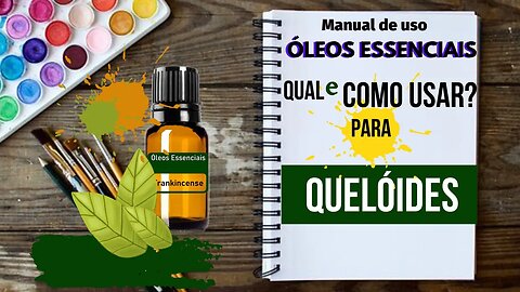 QUELÓIDES| GERANIUM + | QUAL ÓLEO ESSENCIAL E COMO USAR PARA AUXILIAR