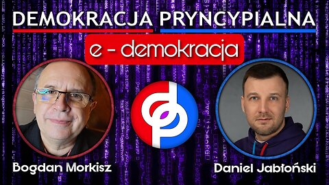 Demokracja Pryncypialna: E-demokracja - Daniel Jabłoński