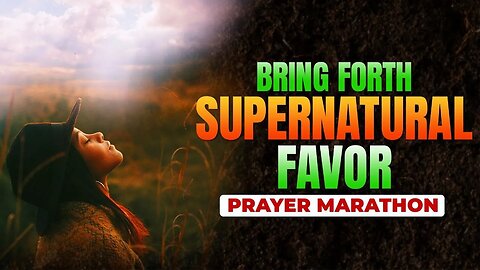 Prayer Marathon: Command the Earth to Bring Forth Supernatural FAVOR | Dr. Francis Myles