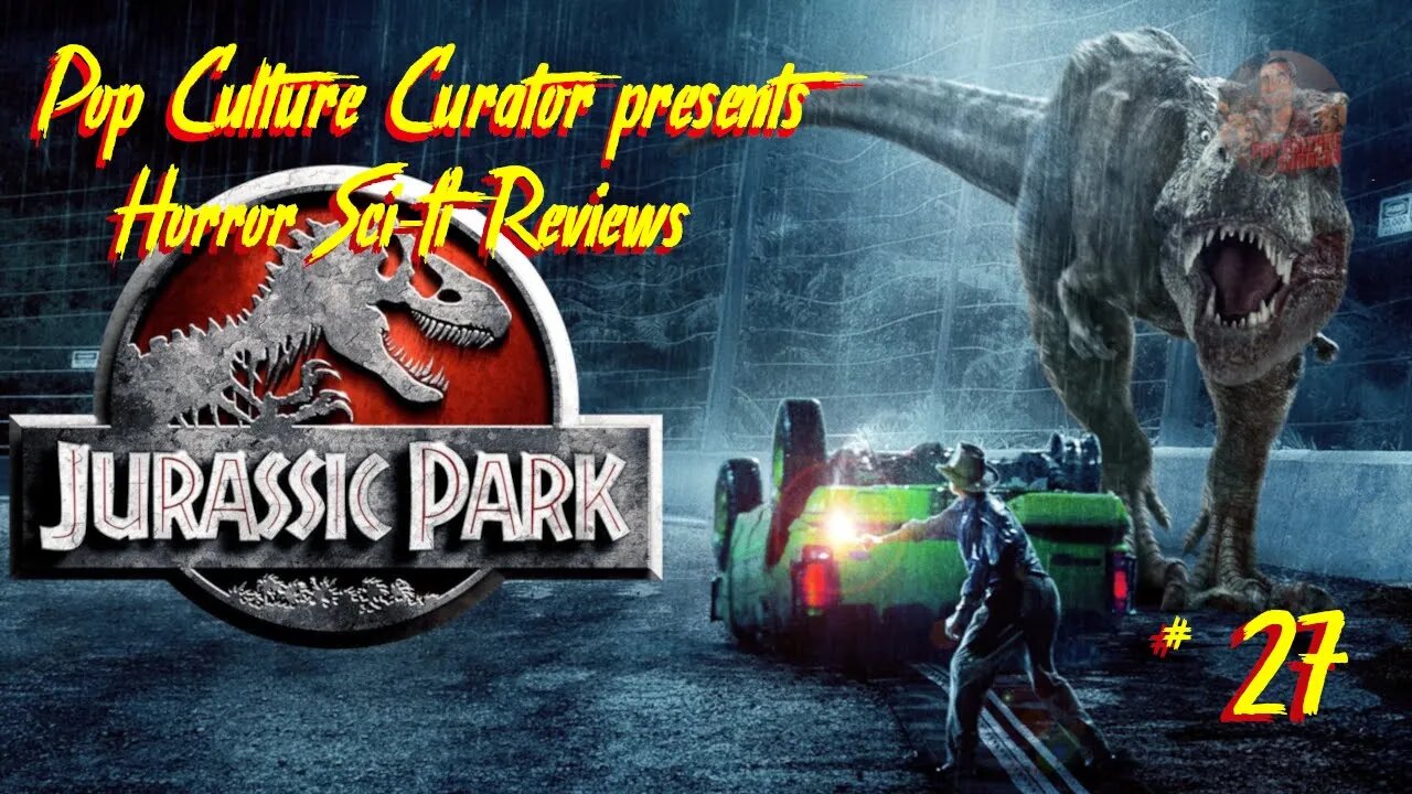 Pop Culture Curator's Horror Sci-fi Reviews. "Jurassic Park 1993" Live panel review