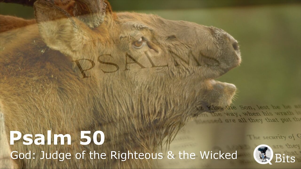 PSALM 050 // GOD THE JUDGE OF THE RIGHTEOUS AND THE WICKED