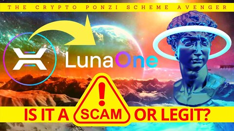 Is LunaOne a Scam or Legit? XLN Token a Scam? a Review by The Crypto Ponzi Scheme Avenger #ScamDemic
