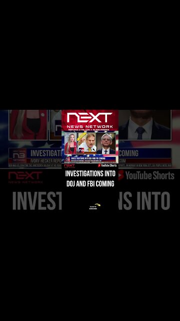 INVESTIGATIONS INTO DOJ AND FBI COMING #shorts